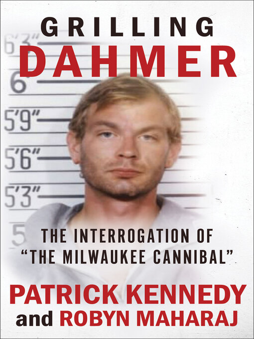 Title details for Grilling Dahmer by Patrick Kennedy - Available